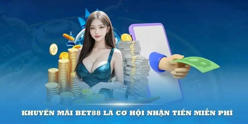 Khuyến mãi hấp dẫn chỉ có tại bet88