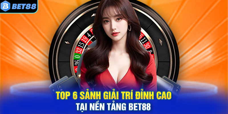 Sảnh game đa dạng tại bet88